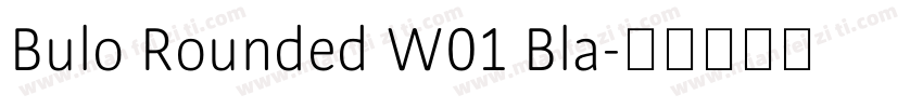 Bulo Rounded W01 Bla字体转换